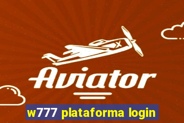 w777 plataforma login